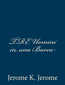 portada Tre Uomini in Una Barca (en Italiano)