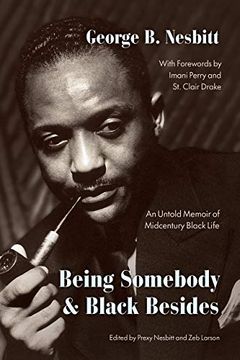 portada Being Somebody and Black Besides: An Untold Memoir of Midcentury Black Life (en Inglés)