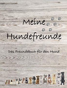 portada Meine Hundefreunde: Das Freundebuch für den Hund 