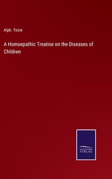 portada A Homoepathic Treatise on the Diseases of Children (en Inglés)