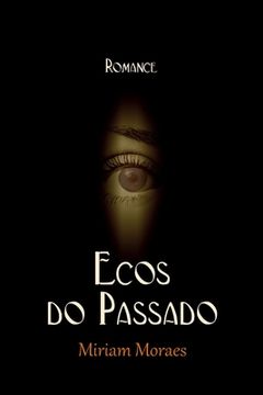 portada Ecos do Passado (en Portugués)