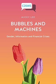portada Bubbles and Machines: Gender, Information and Financial Crises (in English)