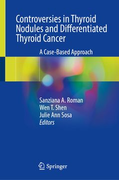 portada Controversies in Thyroid Nodules and Differentiated Thyroid Cancer: A Case-Based Approach (in English)