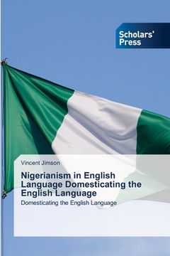 portada Nigerianism in English Language Domesticating the English Language (en Inglés)