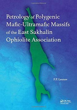 portada Petrology of Polygenic Mafic-Ultramafic Massifs of the East Sakhalin Ophiolite Association (en Inglés)