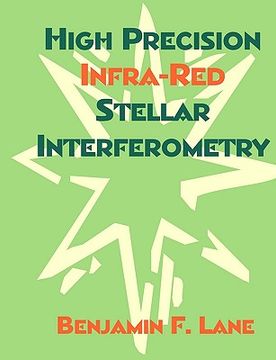 portada high precision infra-red stellar interferometry (en Inglés)