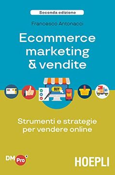 portada Ecommerce Marketing & Vendite. Strumenti e Strategie per Vendere Online (Digital Marketing Pro) (en Italiano)