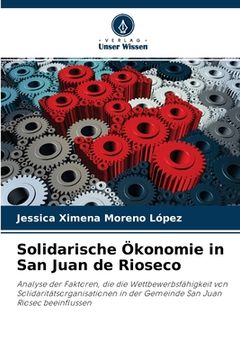 portada Solidarische Ökonomie in San Juan de Rioseco (en Alemán)