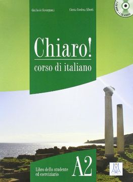 portada Chiaro a2 Corso di Italiano Studente+Eserciziario (+Cdrom) 