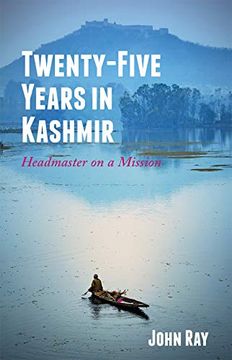 portada Twenty-Five Years in Kashmir: Headmaster on a Mission (en Inglés)
