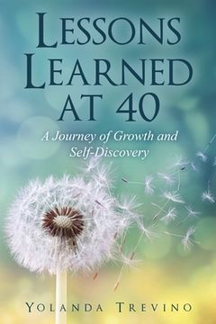 portada Lessons Learned at 40: A Journey of Growth and Self-Discovery