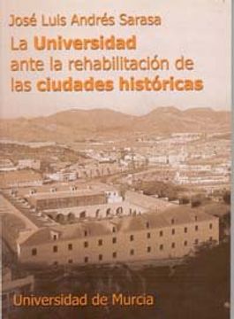 portada Universidad ante la rehabilitación de las ciudades historicas, la