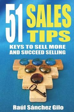 portada 51 Sales Tips: Keys to Sell More and Succeed Selling (in English)