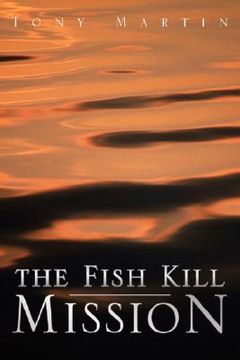 portada The Fish Kill Mission (en Inglés)