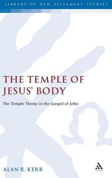 portada temple of jesus' body: the temple theme in the gospel of john (in English)