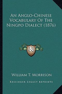 portada an anglo-chinese vocabulary of the ningpo dialect (1876)