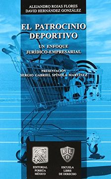portada Patrocinio Deportivo un Enfoque Juridico Empresarial, el (in Spanish)