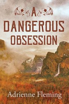 portada A Dangerous Obsession (en Inglés)