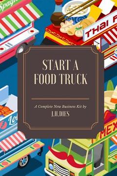 portada How to Start a Food Truck (en Inglés)