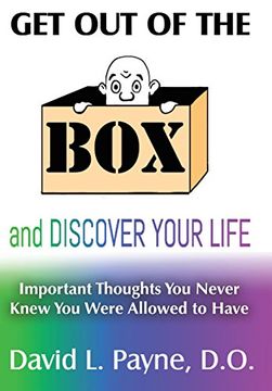 portada Get Out of the Box and Discover Your Life: Important Thoughts You Never Knew You Were Allowed to Have