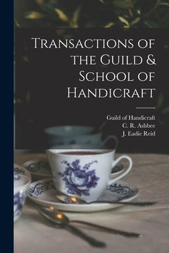 portada Transactions of the Guild & School of Handicraft (in English)