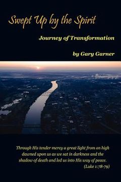 portada swept up by the spirit journey of transformation (en Inglés)