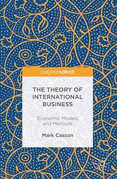 portada The Theory of International Business: Economic Models and Methods 