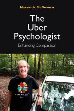 portada The Uber Psychologist, Enhancing Compassion (en Inglés)