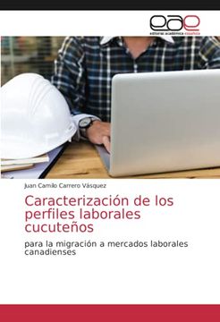 portada Caracterización de los Perfiles Laborales Cucuteños: Para la Migración a Mercados Laborales Canadienses