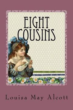 portada Eight Cousins (en Inglés)