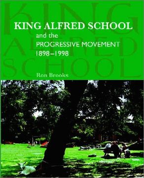 portada King Alfred School & the Progressive Movement 1898-1998