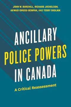 portada Ancillary Police Powers in Canada: A Critical Reassessment (Law and Society) (en Inglés)