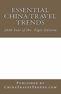 portada essential china travel trends - 2010 year of the tiger edition