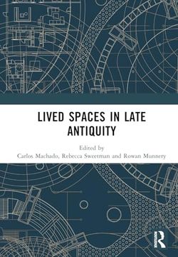 portada Lived Spaces in Late Antiquity (en Inglés)