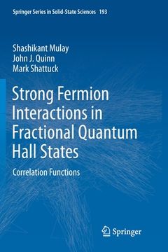 portada Strong Fermion Interactions in Fractional Quantum Hall States: Correlation Functions (en Inglés)