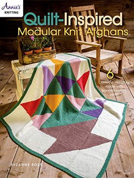 portada Quilt Inspired Modular Knit Afghans: 6 Colorful Designs Made With Worsted-Weight Yarn! 