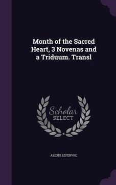 portada Month of the Sacred Heart, 3 Novenas and a Triduum. Transl