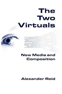 portada the two virtuals: new media and composition (en Inglés)