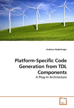 portada Platform-Specific Code Generation from TDL Components: A Plug-In Architecture