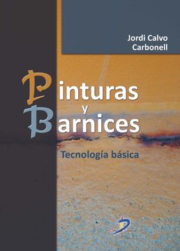 portada Pinturas y Barnices. Tecnología Básica (in Spanish)