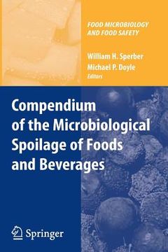 portada compendium of the microbiological spoilage of foods and beverages
