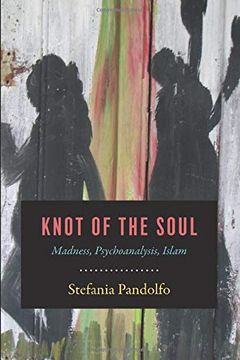 portada Knot of the Soul: Madness, Psychoanalysis, Islam (en Inglés)