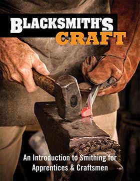 portada Blacksmith'S Craft: An Introduction to Smithing for Apprentices & Craftsmen (en Inglés)