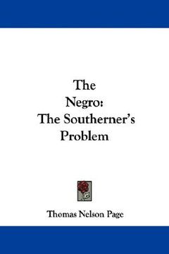 portada the negro: the southerner's problem (en Inglés)