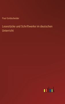 portada Lesestücke und Schriftwerke im deutschen Unterricht (en Alemán)