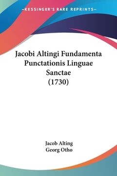 portada Jacobi Altingi Fundamenta Punctationis Linguae Sanctae (1730) (en Latin)