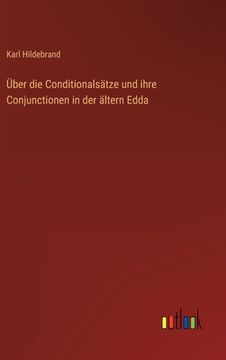 portada Über die Conditionalsätze und ihre Conjunctionen in der ältern Edda