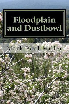 portada Floodplain and Dustbowl: Travels through Nevada's Sagebrush Sea to Protect Aquifers (en Inglés)