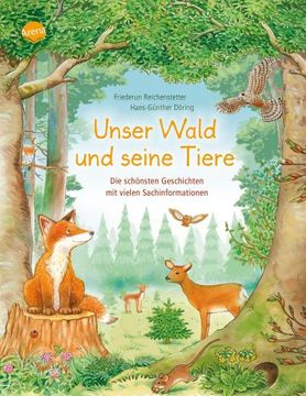 portada Unser Wald und Seine Tiere. Die Schönsten Geschichten mit Vielen Sachinformationen (in German)