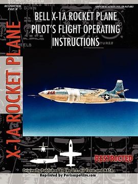 portada bell x-1a rocket plane pilot's flight operating instructions